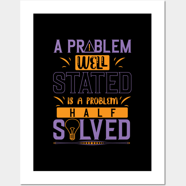 A problem well stated is a problem half solved-motivational sticker design Wall Art by JJDESIGN520